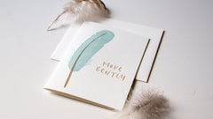 MOVE GENTLY
